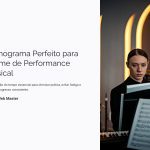 1 Cronograma Perfeito para Exame de Performance Musical